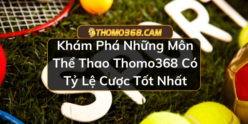 Thể Thao Thomo368